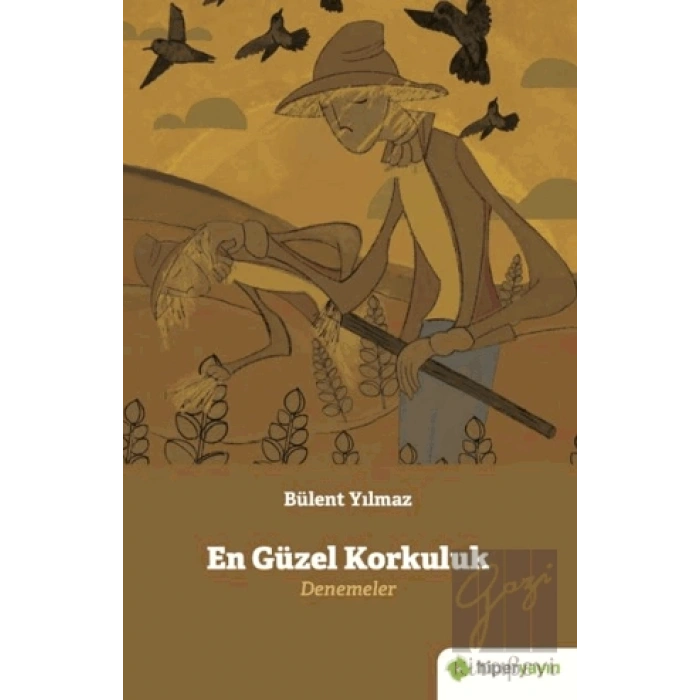 En Güzel Korkuluk Denemeler