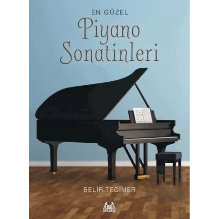 En Güzel Piyano Sonatinleri