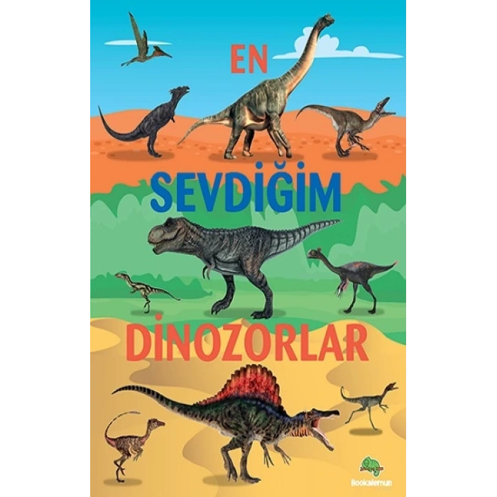 En Sevdiğim Dinozorlar