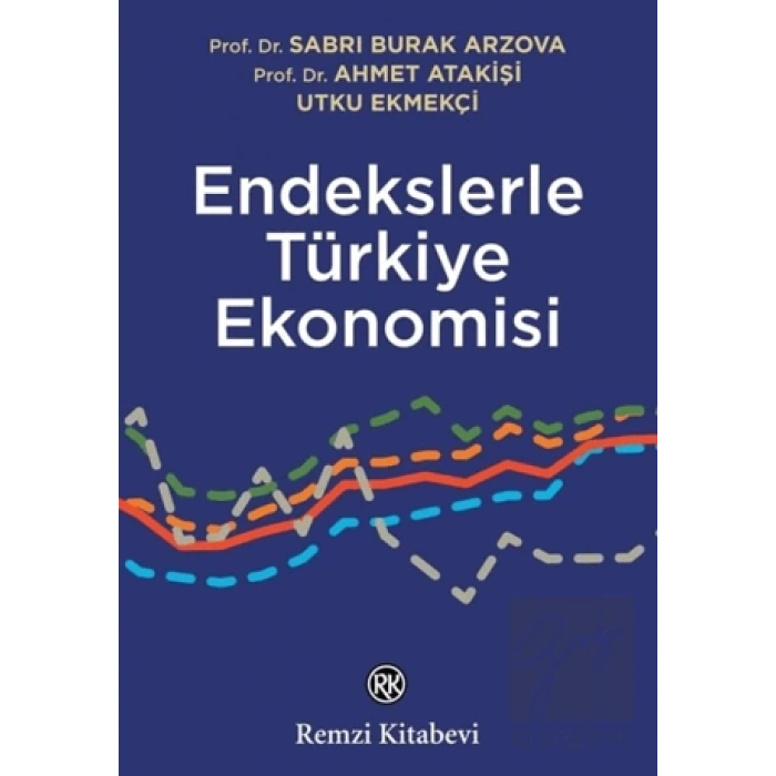Endekslerle Türkiye Ekonomisi