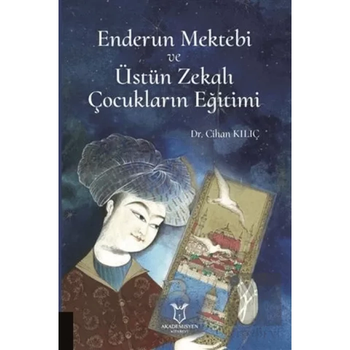 Enderun Mektebi ve Üstün Zekalı Çocukların Eğitimi