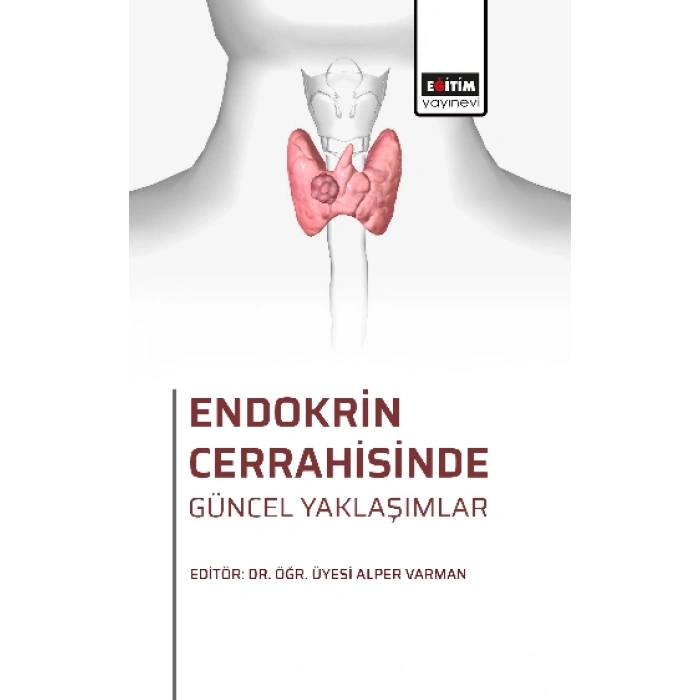 Endokrin Cerrahisinde Güncel Yaklaşımlar