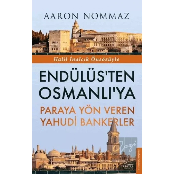 Endülüs’ten Osmanlı’ya Paraya Yön Veren Yahudi Bankerler