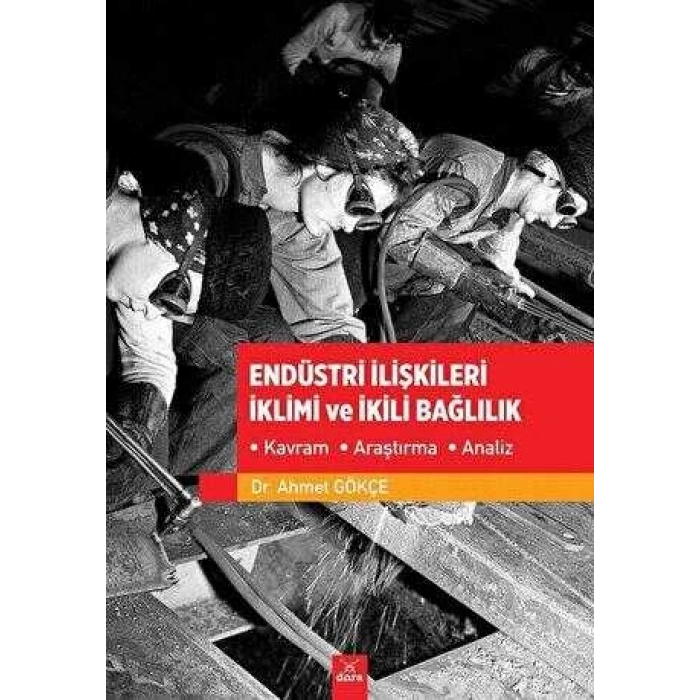 Endüstri İlişkileri İklimi ve İkili Bağlılık