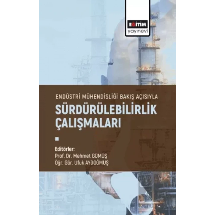 Endüstri Mühendisliği Bakış Açısıyla Sürdürülebilirlik Çalışmaları