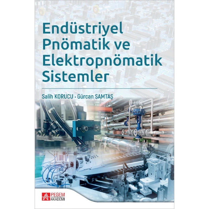 Endüstriyel Pnömatik ve Elektropnömatik Sistemler