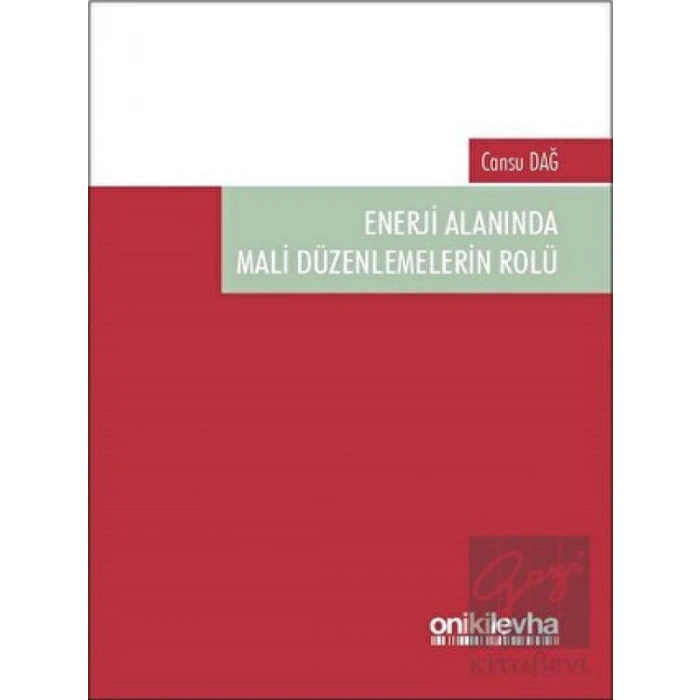 Enerji Alanında Mali Düzenlemelerin Rolü