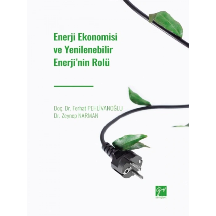 Enerji Ekonomisi ve Yenilenebilir Enerji nin Rolü - Doç. Dr. Ferhat PEHLİVANOĞLU