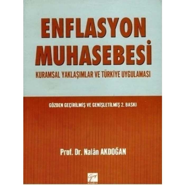 Enflasyon Muhasebesi, Kurumsal Yaklaşımlar ve Türkiye Uyg - Nalan Akdoğan