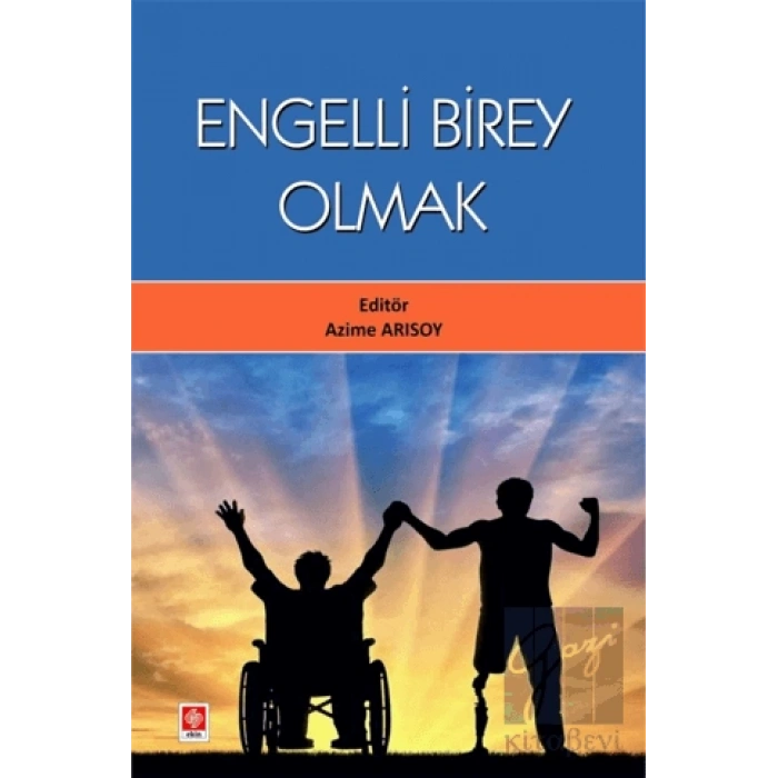 Engelli Birey Olmak