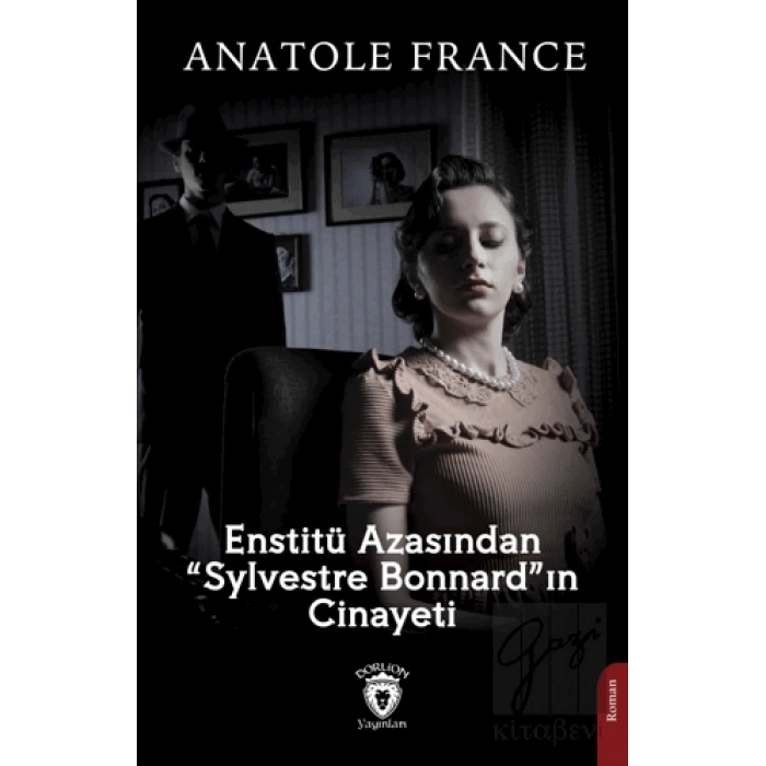 Enstitü Azasından Sylvestre Bonnardın Cinayeti