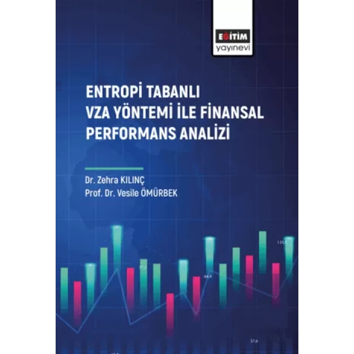 Entropi Tabanlı Vza Yöntemi İle Finansal Performans Analizi