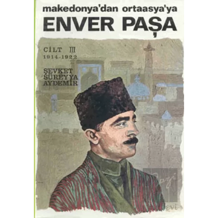 Enver Paşa Cilt 3