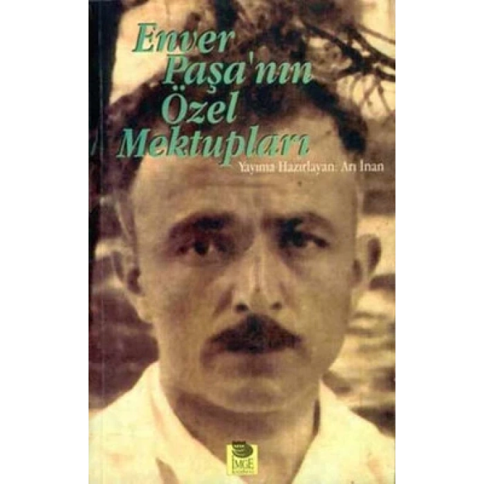 Enver Paşanın Özel Mektupları