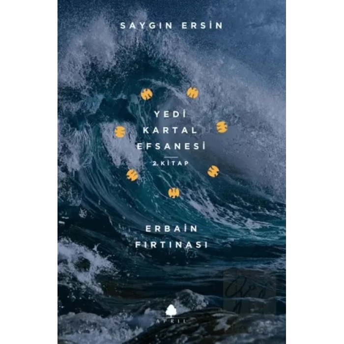 Erbain Fırtınası - Yedi Kartal Efsanesi 2. Kitap