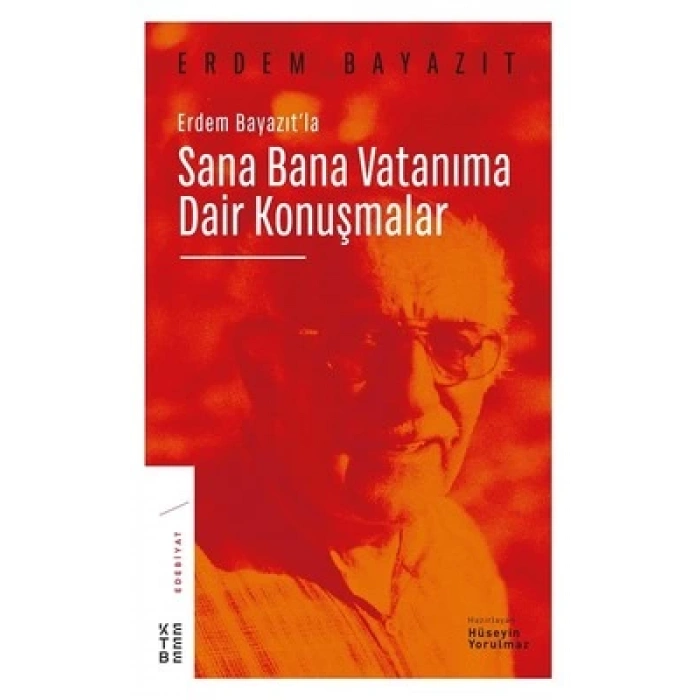 Erdem Bayazıtla Sana Bana Vatanıma Dair Konuşmalar