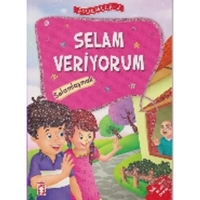 Erdemler Serisi 2 - Selam Veriyorum - Selamlaşmak