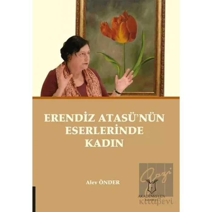 Erendiz Atasü’nün Eserlerinde Kadın