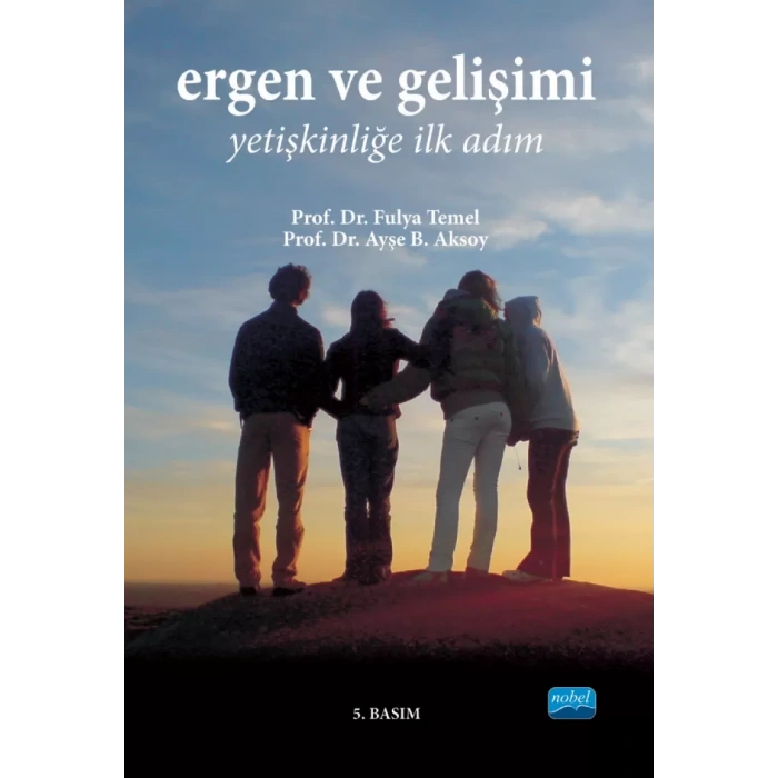 ERGEN VE GELİŞİMİ -Yetişkinliğe İlk Adım-