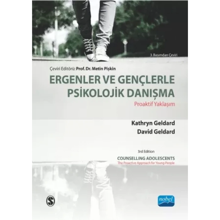 ERGENLER VE GENÇLERLE PSİKOLOJİK DANIŞMA -Proaktif Yaklaşım / Counselling Adolescents- The Proactive Approach for Young People