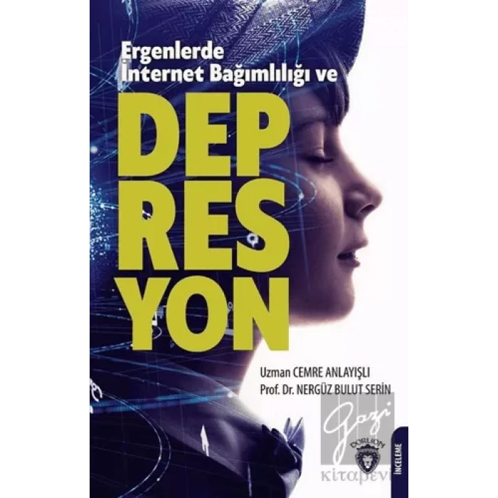 Ergenlerde İnternet Bağımlılığı ve Depresyon