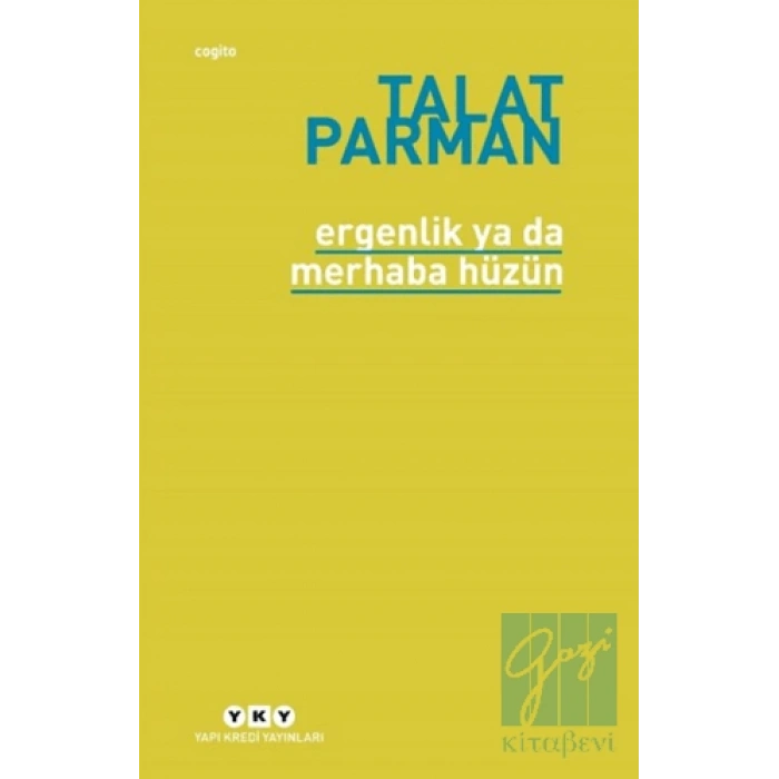 Ergenlik ya da Merhaba Hüzün