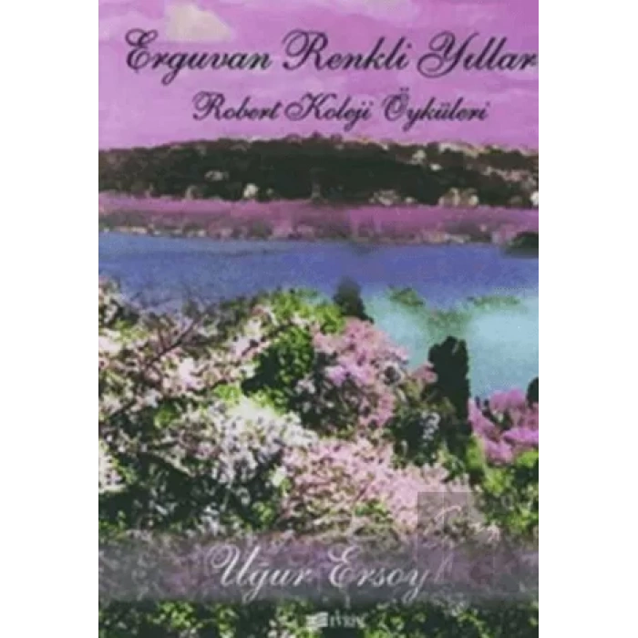 Erguvan Renkli Yıllar