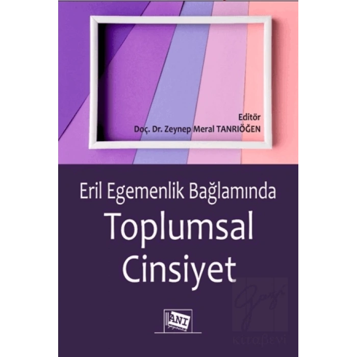 Eril Eegemenlik Bağlamında Toplumsal Cinsiyet