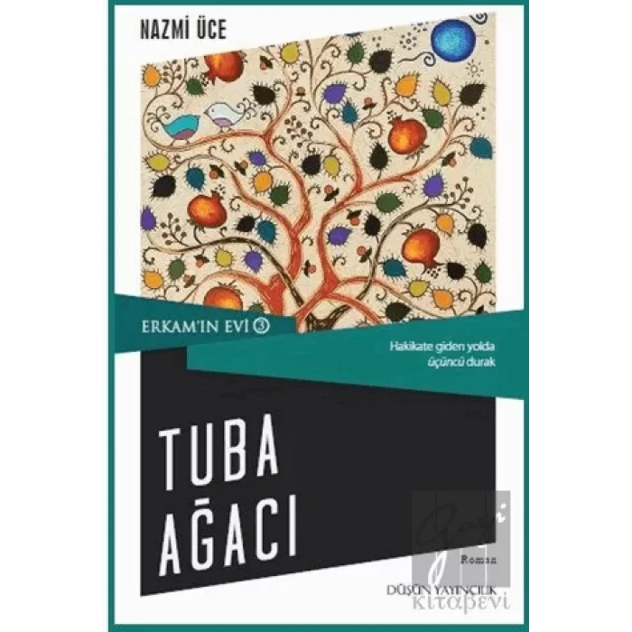 Erkamın Evi 3 - Tuba Ağacı