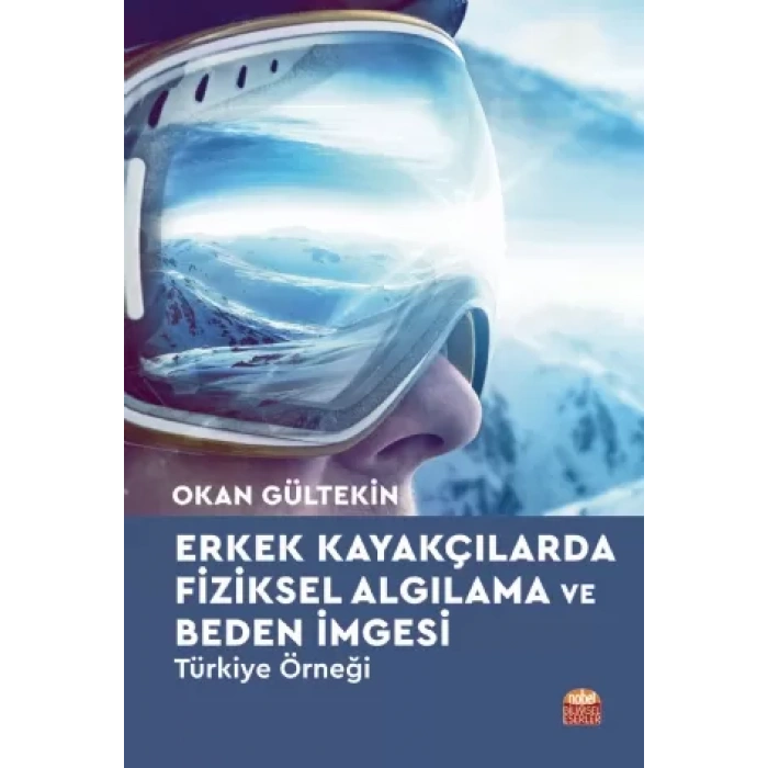 Erkek Kayakçılarda Fiziksel Algılama ve Beden İmgesi - Türkiye Örneği -