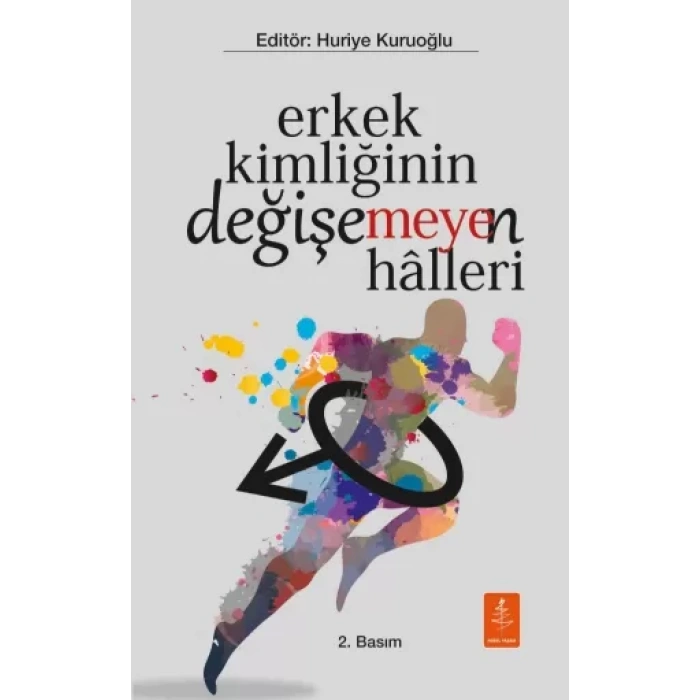 Erkek Kimliğinin Değişe(meye)n Hâlleri