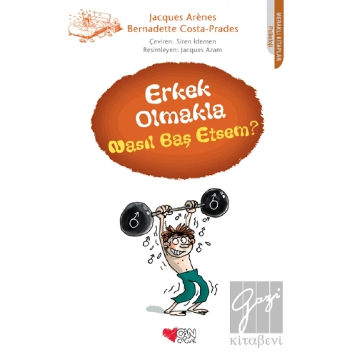 Erkek Olmakla Nasıl Baş Etsem?