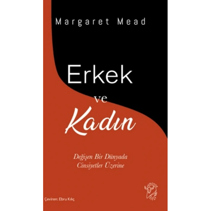 Erkek ve Kadın;Değişen Bir Dünyada Cinsiyetler Üzerine