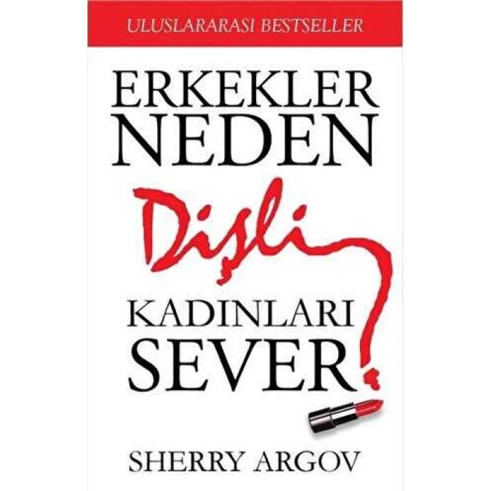 Erkekler Neden Dişli Kadınları Sever