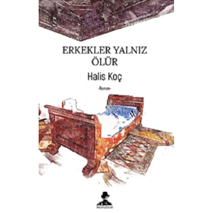 Erkekler Yalnız Ölür