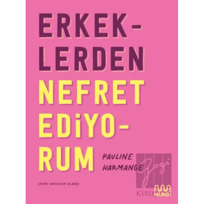 Erkeklerden Nefret Ediyorum