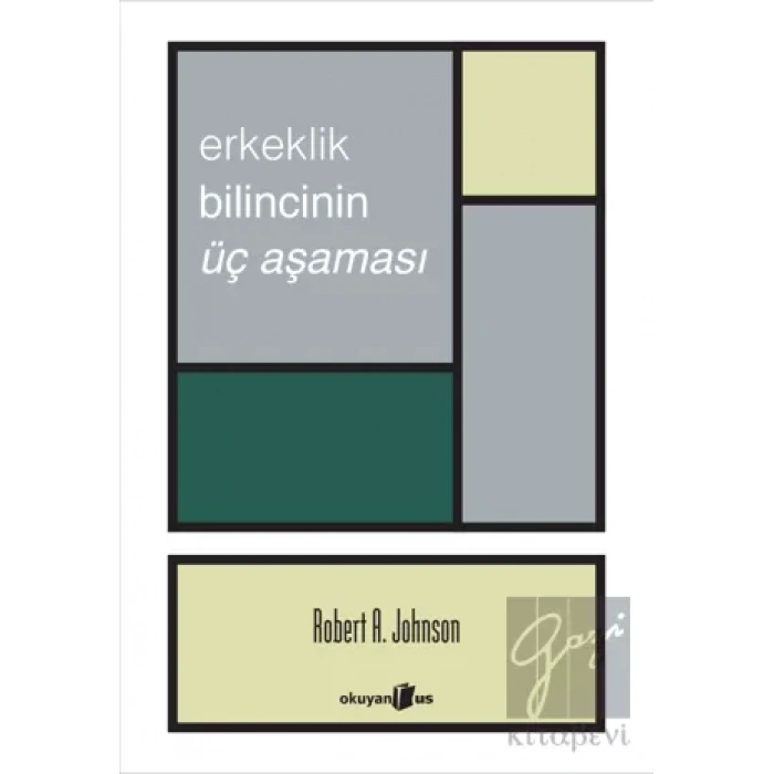 Erkeklik Bilincinin Üç Aşaması