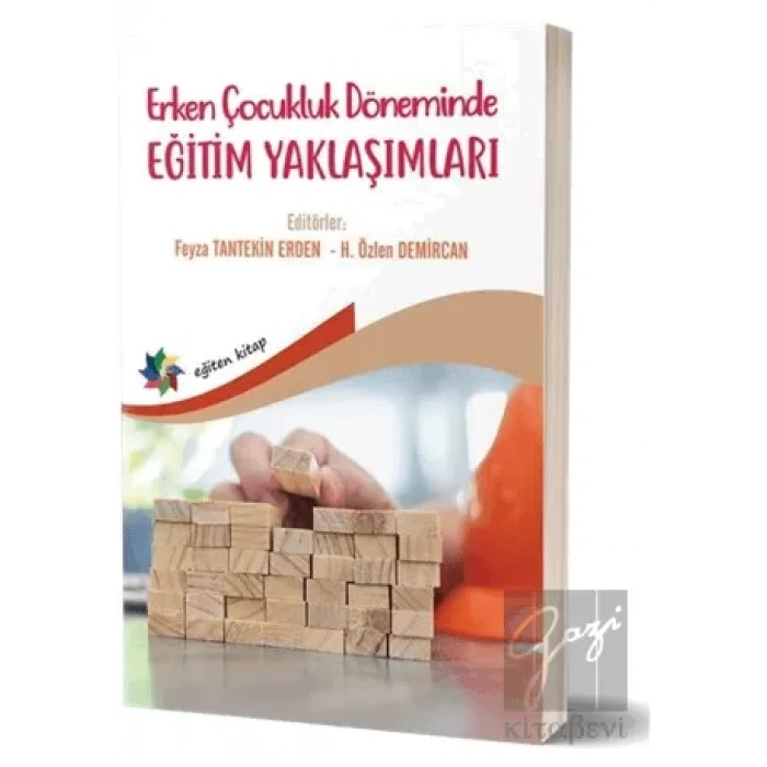 Erken Çocukluk Döneminde Eğitim Yaklaşımları