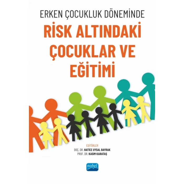 Erken Çocukluk Döneminde Risk Altındaki Çocuklar ve Eğitimi