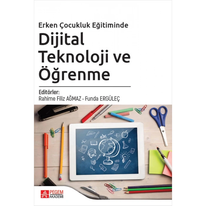 Erken Çocukluk Eğitiminde Dijital Teknoloji ve Öğrenme