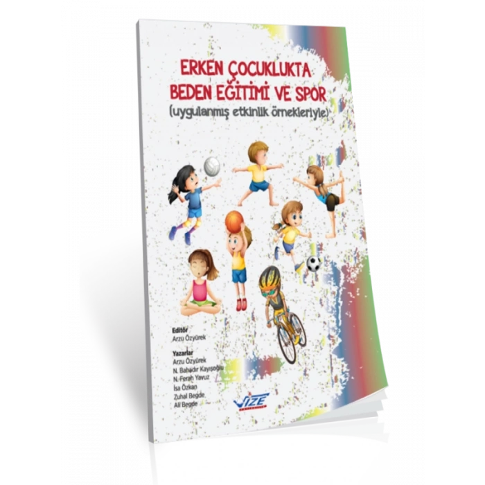 Erken Çocuklukta Beden Eğitimi Ve Spor - Arzu Özyürek