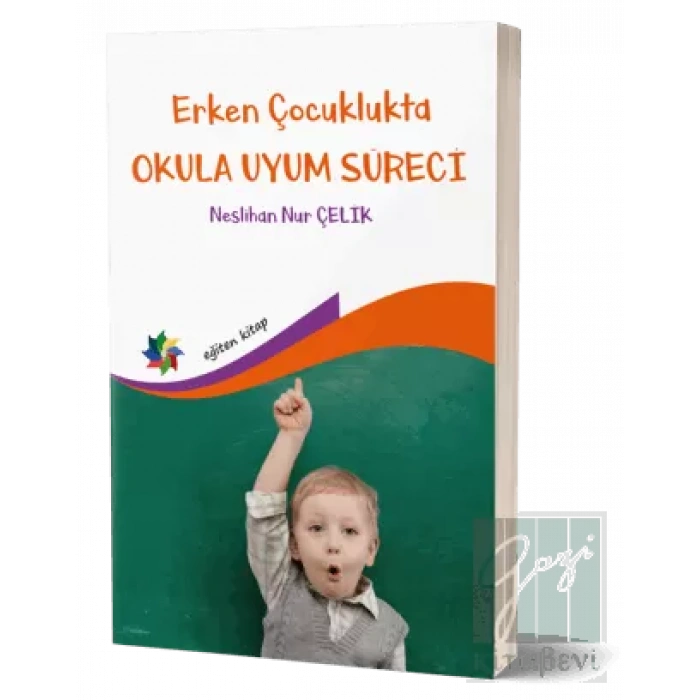 Erken Çocuklukta Okula Uyum