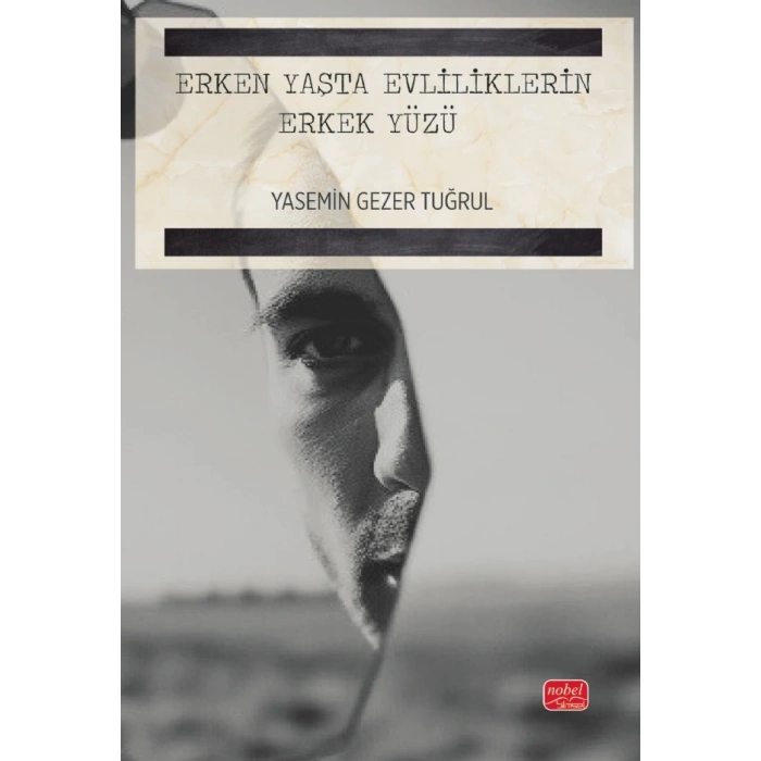Erken Yaşta Evliliklerin Erkek Yüzü