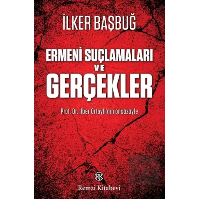 Ermeni Suçlamaları ve Gerçekler