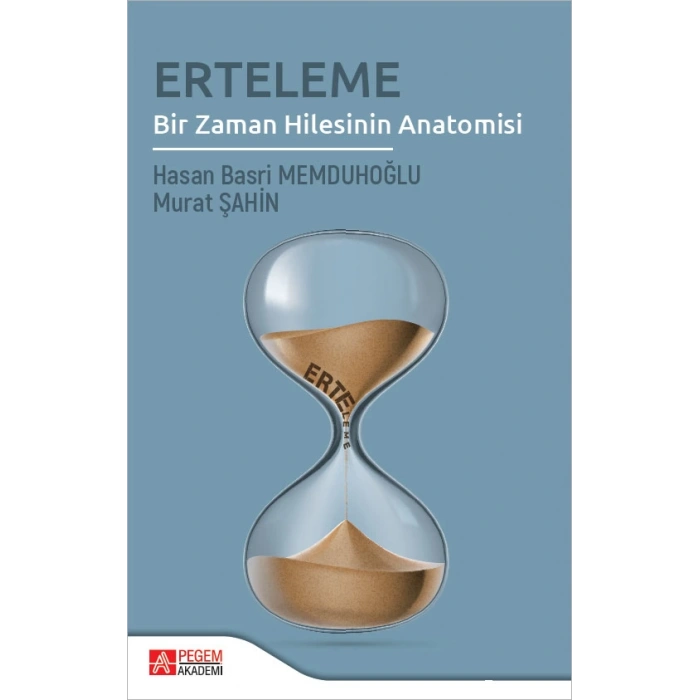Erteleme Bir Zaman Hilesinin Anatomosi