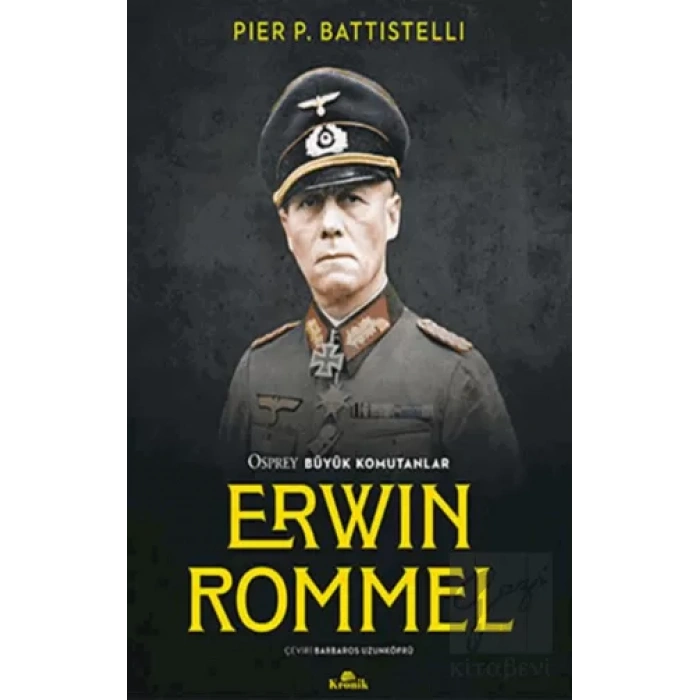 Erwin Rommel - Osprey Büyük Komutanlar