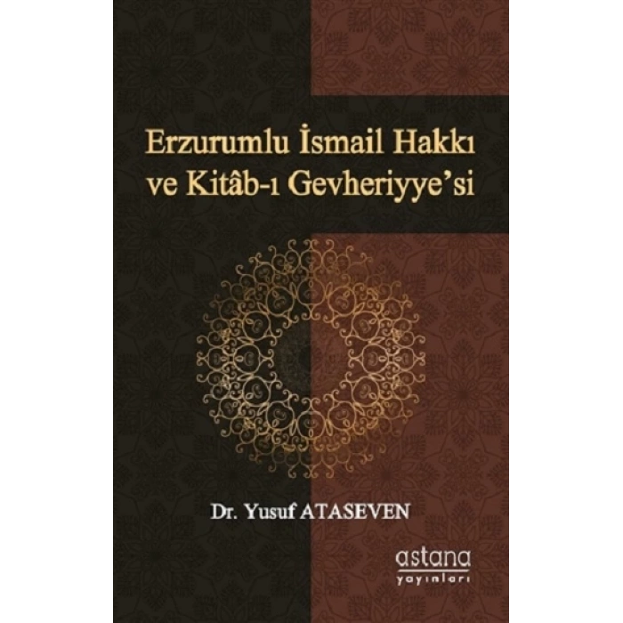 Erzurumlu İsmail Hakkı ve Kitab-ı Gevheriyye’si