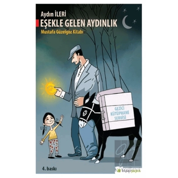 Eşekle Gelen Aydınlık
