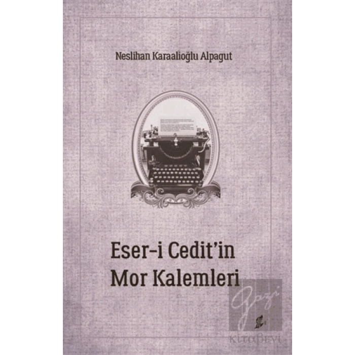 Eser-i Cedit’in Mor Kalemleri