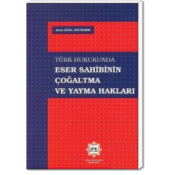 ESER SAHİBİNİN ÇOĞALTMA VE YAYMA HAKLARI/2003